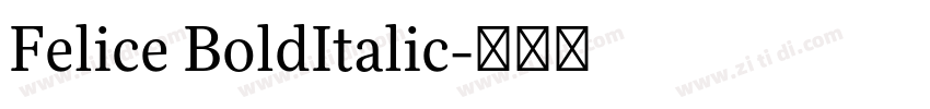 Felice BoldItalic字体转换